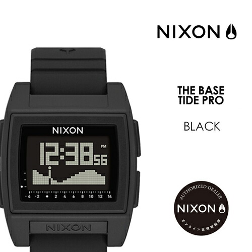 全商品オープニング価格特別価格 Nixon ニクソン 腕時計 正規取扱店 ベース タイド プロ サーフィン 潮見表 The Base Tide Pro A1307 000 00 Black 交換無料 Www Faan Gov Ng