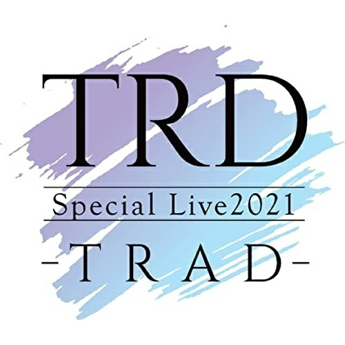 BD / TRD / TRD Special Live2021 -TRAD-(Blu-ray) / PCXP-50888
