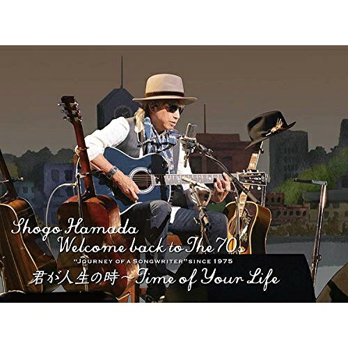 BD / 浜田省吾 / Welcome back to The 70's ”Journey of a Songwriter” since 1975 君が人生の時～Time of Your Life(Blu-ray) (本編Blu-ray+特典Blu-ray+2CD) (完全生産限定版) / SEXL-222
