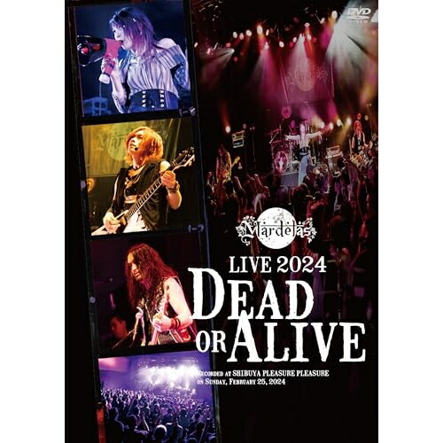DVD / Mardelas / Live 2024 -Dead or Alive- (数量限定版) / KIBM-91108