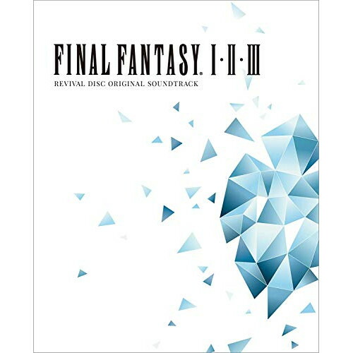 ﾃﾞｨｼﾞﾀﾙﾃﾞｨ / ゲーム・ミュージック / FINAL FANTASY I.II.III ORIGINAL SOUNDTRACK REVIVAL DISC (Blu-ray Disc Music) (ライナーノーツ) / SQEX-20055