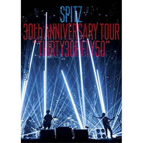 DVDスピッツ/30th ANNIVERSARY TOURデラックスエディション DVD / スピッツ / SPITZ 30th ANNIVERSARY TOUR ”THIRTY30FIFTY50