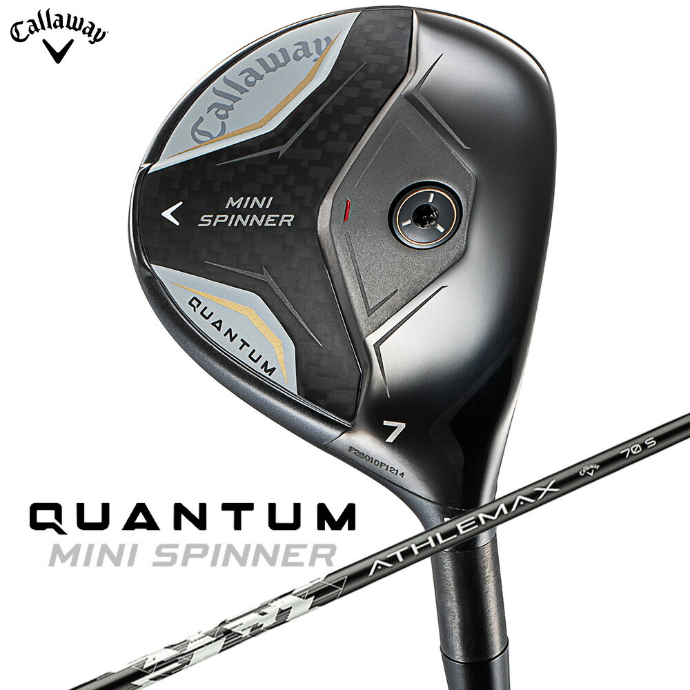 CALLAWAY-QTM-MS-9FW-AT70-S キャロウェイ CALLAWAY QUANTUM クアンタム クラブ MINI SPINNER ミニ スピナー ATHLEMAX 70 右利き用 シャフトS