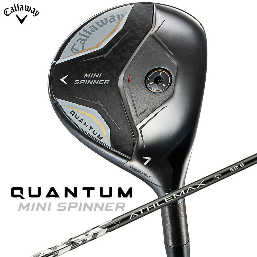 CALLAWAY-QTM-MS-11FW-AT60-S キャロウェイ CALLAWAY QUANTUM クアンタム クラブ MINI SPINNER ミニ スピナー ATHLEMAX 60 右利き用 シャフトS