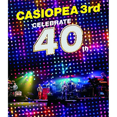BD / CASIOPEA 3rd / CELEBRATE 40th(Blu-ray) / HUXD-10952