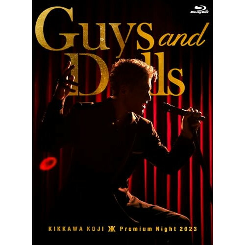 BD / 吉川晃司 / KIKKAWA KOJI Premium Night 2023 ”Guys & Dolls”(Blu-ray) (Blu-ray+CD) (完全生産限定盤) / WPZL-90278