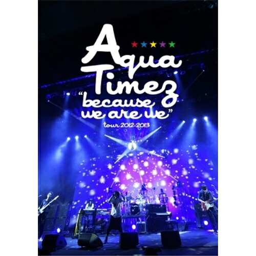 DVD / Aqua Timez / ”because we are we”tour 2012-2013 / ESBL-2345