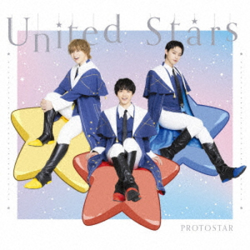 CD / PROTOSTAR / United Stars (CD+Blu-ray) (完全生産限定盤) / SRCL-13236｜サプライズＷＥＢ