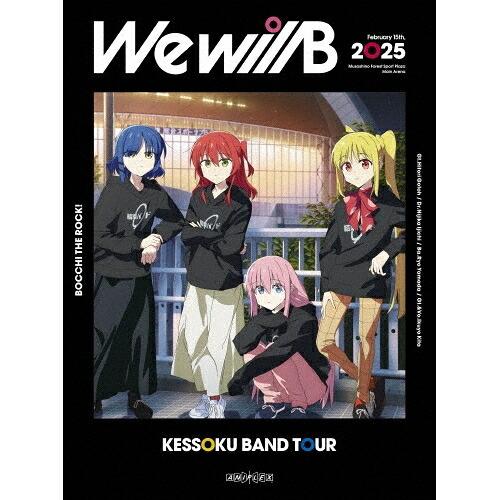 BD / アニメ / 結束バンド TOUR ”We will B”(Blu-ray) (完全生産限定版) / ANZX-10348
