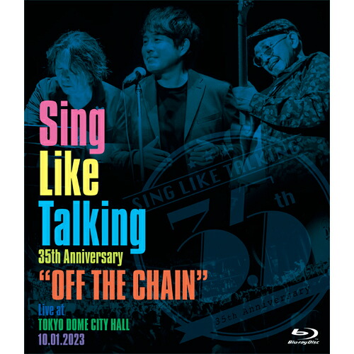 BD / SING LIKE TALKING / Sing Like Talking 35th Anniversary ”OFF THE CHAIN” Live at TOKYO DOME CITY HALL 10.01.2023(Blu-ray) (Blu-ray+2CD) (初回限定盤) / POXE-92111