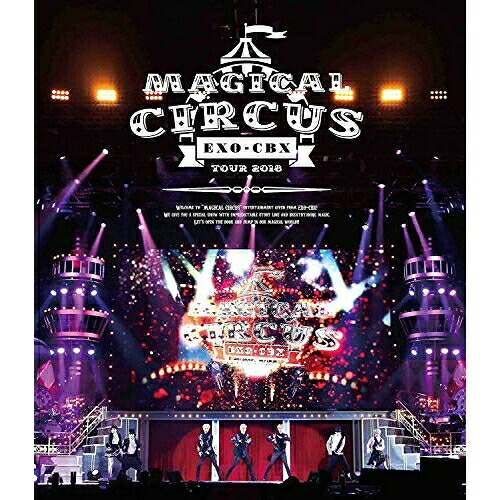 BD / EXO-CBX / EXO-CBX ”MAGICAL CIRCUS” TOUR 2018(Blu-ray) (Blu-ray(スマプラ対応)) (通常版) / AVXK-79508