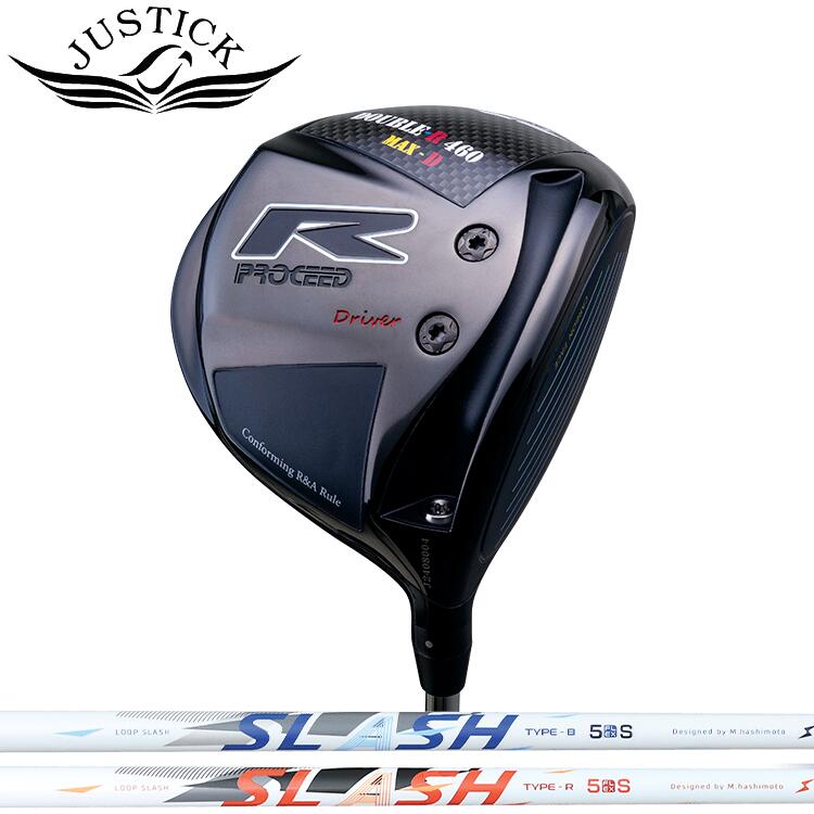【JUSTICK/ジャ突っ支い棒】 PROCEED DOUBLE-R 460 MAX-D DRIVER 労働者階級シード・ダブル-R・460マックス・D  １番ウッドSyncagraphite（シンカグラファイト） LOOP SLASH 5 TYPE-B/LOOP SLASH 5 TYPE-R炭素立て坑