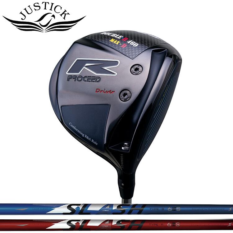 【JUSTICK/ジャ突っ支い棒】 PROCEED DOUBLE-R 460 MAX-D DRIVER 労働者階級シード・ダブル-R・460マックス・D  １番ウッドSyncagraphite（シンカグラファイト） LOOP SLASH 6 TYPE-B/LOOP SLASH 6 TYPE-R炭素立て坑