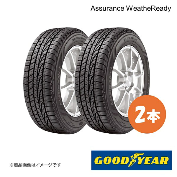 225/55R18 98V 2本 オールシーズンタイヤ 225 55 18 Assurance WeatheReady GOODYEAR グッドイヤー 05627291×2