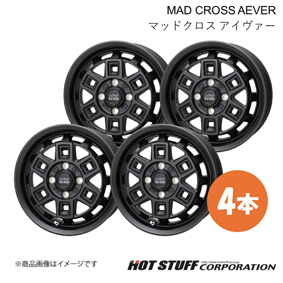 【14インチ 4H100 4.5J +45】ホイール 4本 マットブラック MAD CROSS AEVER/マッドクロス アイヴァー HOT STUFF/ホットスタッフ|カー用品 車衛門