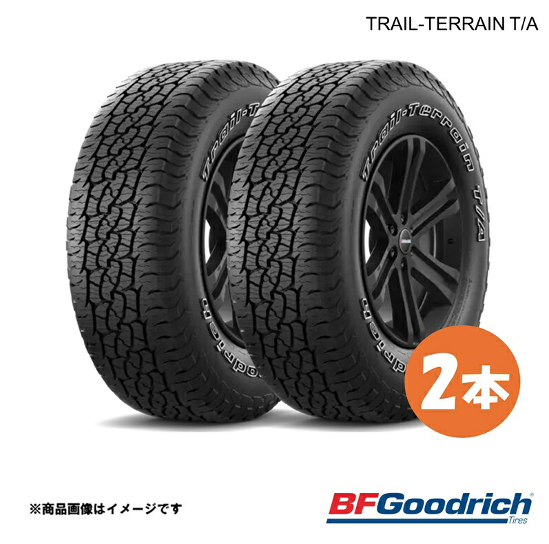 BFGoodrich グッドリッチ Trail-Terrain T/A ORWL タイヤ 2本 235/65R17 108T XL トレイルテレーンT/A アウトラインレイズドホワイトレター