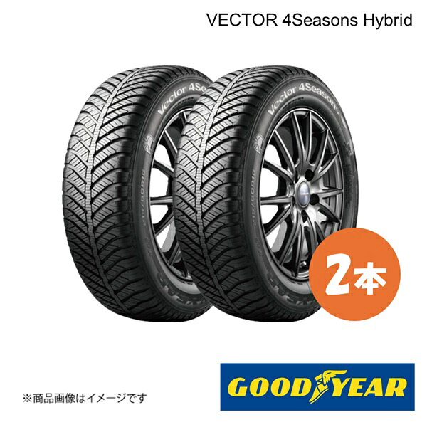 GOODYEAR グッドイヤー VECTOR 4Seasons Hybrid 205/55R16 91H オールシーズンタイヤ 2本 205 55 16 05609608×2