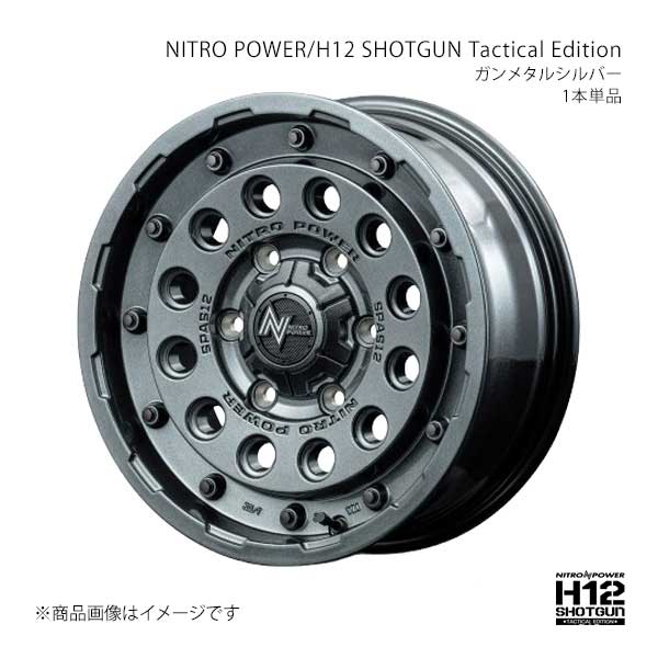 NITRO POWER/H12 SHOTGUN Tactical Edition ハイエース 200系 アルミホイール1本【16&times;6.5J 6-139.7 INSET38 GMS】L17E6656D3380400｜車高調　カー用品専門店　車楽院