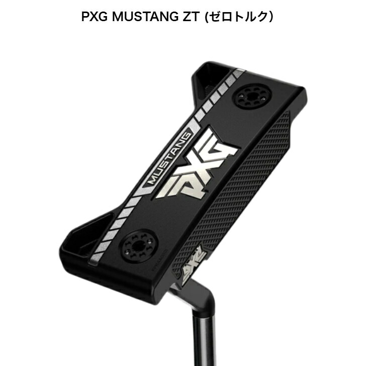 PXG Mustang ZT （ゼロトルク）パター