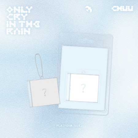 【2025/4/22 韓国発売】【予約】【2種セット】CHUU チュウ 3RD MINI ALBUM 【Only cry in the rain】Platform ver. 3集 ミニ アルバム 今月の少女 LOONA Kim Jiwoo キム ジウ【韓国版】韓国音楽チャート反映 【送料無料】【日本国内発送】