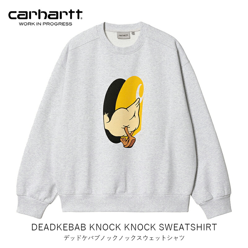 カーハートWIP Carhartt WIP DEADKEBAB KNOCK KNOCK SWEATSHIRT デッドケバブ ノックノック スウェット シャツ メンズ レディース アパレル トップス ストリート ファッション I032454
