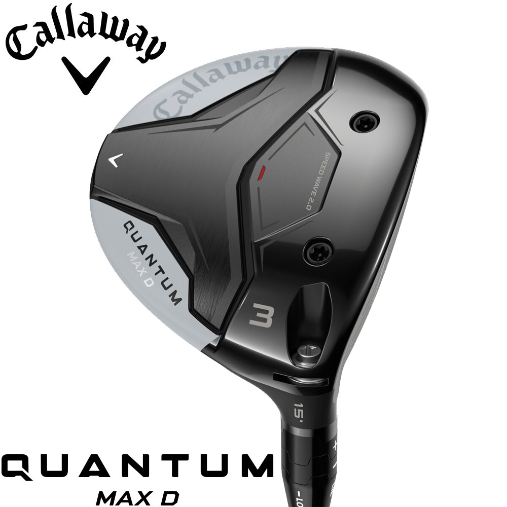 Callaway Quantum Max D Fairwaywood キャロウェイ クァンタム マックスD フェアウェイウッド