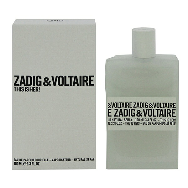 香水 ZADIG＆VOLTAIRE ディス イズ ハー！ EDP・SP 100ml 【送料無料】【フレグランス ギフト プレゼント 誕生日 レディース・女性用】【THIS IS HER！ EAU DE PARFUM SPRAY】