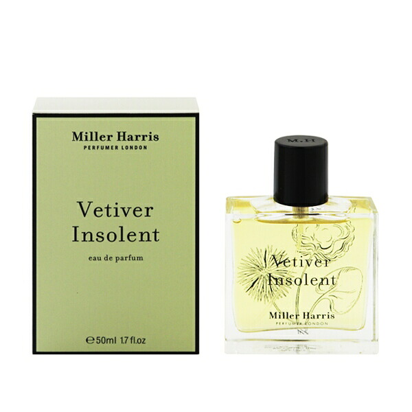 ミラーハリス 香水 メンズ レディース ベチバー インソレント EDP・SP 50ml 送料無料 香水 フレグランス プレゼント 贈り物 ギフト VETIVER INSOLENT MILLER HARRIS