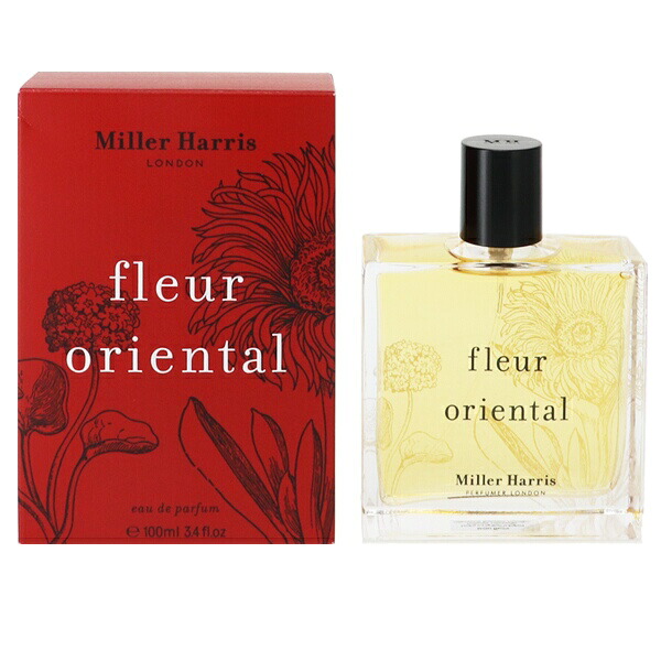 ミラーハリス 香水 レディース フルール オリエンタル EDP・SP 100ml 送料無料 香水 フレグランス プレゼント 贈り物 ギフト FLEUR ORIENTAL MILLER HARRIS