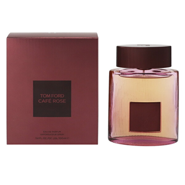 トムフォード 香水 レディース カフェ ローズ EDP・SP 100ml 送料無料 香水 フレグランス プレゼント 贈り物 ギフト CAFE ROSE TOM FORD