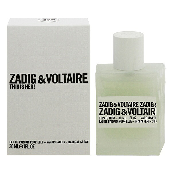 ザディグ エ ヴォルテール 香水 レディース ディス イズ ハー！ EDP・SP 30ml 送料込み 香水 フレグランス プレゼント 贈り物 ギフト THIS IS HER！ ZADIG＆VOLTAIRE