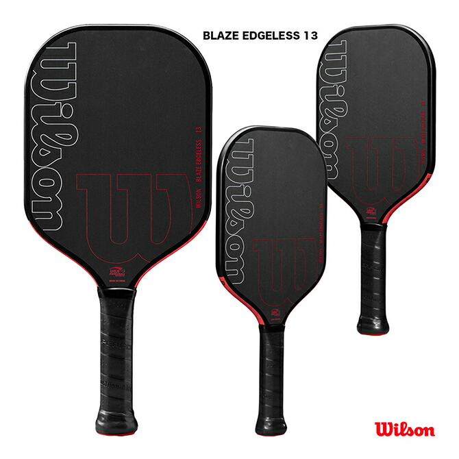 楽天市場】ウイルソン Wilson ピックルボール パドル BLAZE EDGELESS