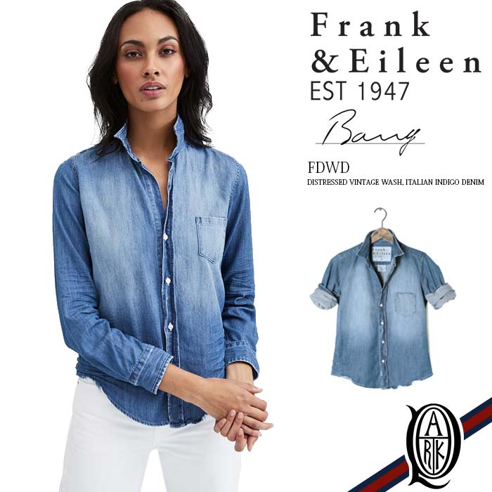 楽天市場 正規取扱店 Frank Eileen Barry Fdwd レディースシャツ Distressed Vintage Wash Italian Indigo Denim フランクアンドアイリーン バリー The Park