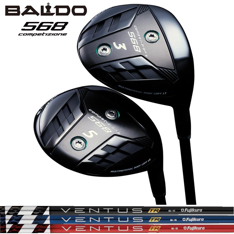 バルド COMPETIZIONE 568 フェアウェイウッド Fujikura VENTUS TR 作り付ける フジクラ ベンタス BALDO コンペチオーネ FAIRWAY WOOD 【カスタム】【新品】 地野球クラブ