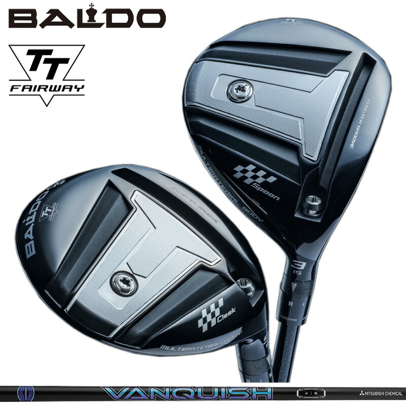 バルド 2024 TT フェアウェイウッド 三菱ケミカル VANQUISH 作り付ける ヴァンキッシュ BALDO FAIRWAY WOOD 【カスタム】【新品】 ティ 紅茶 SPOON CLEEK 地野球クラブ