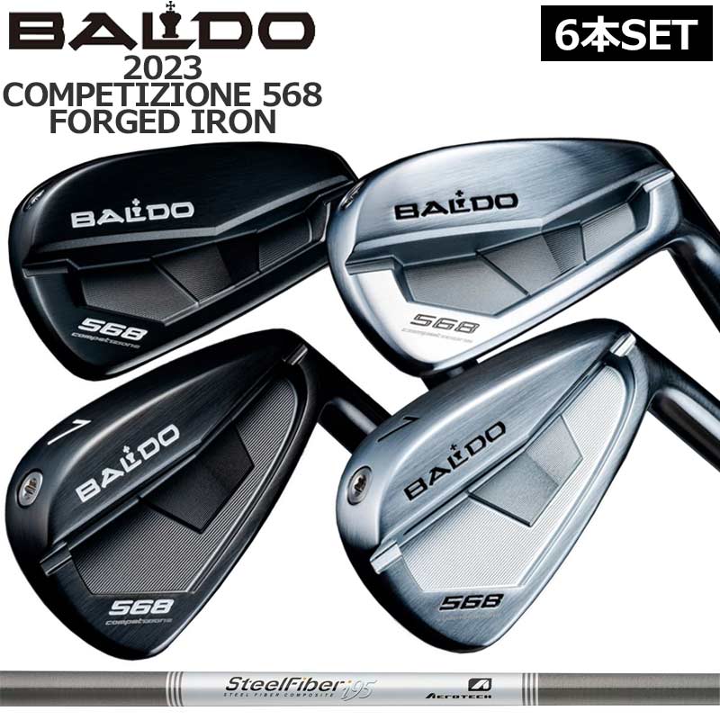 バルド コンペチオーネ 568 アイアン 6本組(#5-PW) Aerotech Steel Fiber i series 作り付ける エアロテック スチール写真衣料繊維 MC \u0026 DC TOUR KNIGHT \u0026 SATIN 【カスタム】【新品】 BALDO COMPETIZIONE フォージド 仕掛ける
