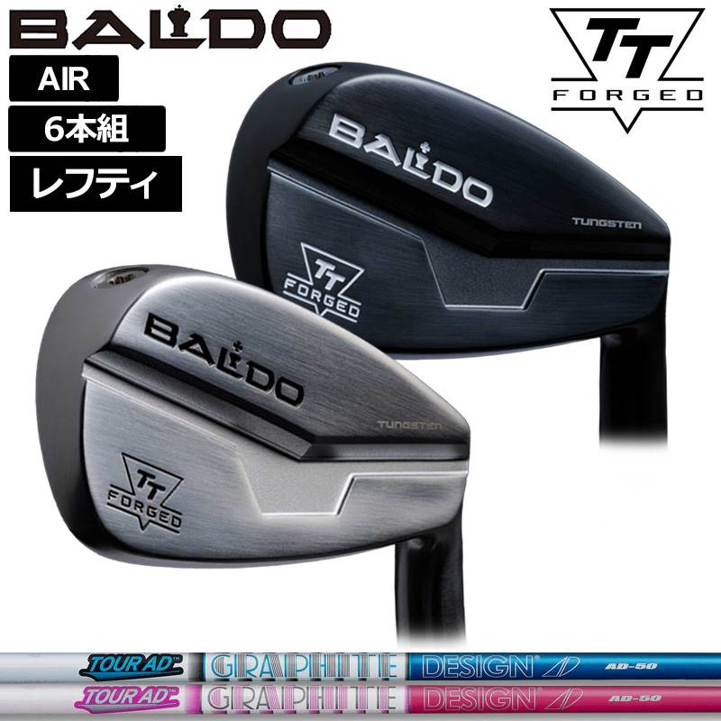 バルド レフティ 2024 TT FORGED AIR アイアン 6本組(＃5-P) グラファイトデザイン TourAD AD-50 作り付ける 【カスタム】【新品】 BALDO フォージド 大気圏 がら明き アイアン仕掛ける ゴルフ 野球クラブ TOUR SATIN BLACK