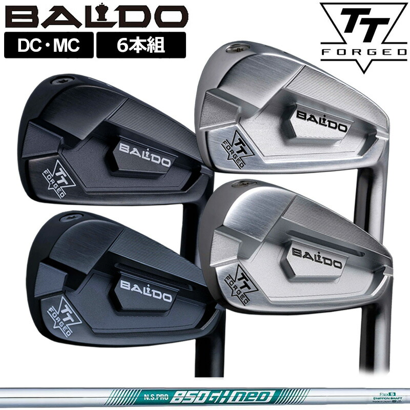 バルド 2024 TT FORGED アイアン DC MC 6本組(＃5-P) 日本シャフト N.S.PRO 850GH NEO 装着 NS ネオ スチール 【カスタム】【新品】 BALDO フォージド セット ゴルフ クラブ TOUR SATIN BLACK TTアイアン