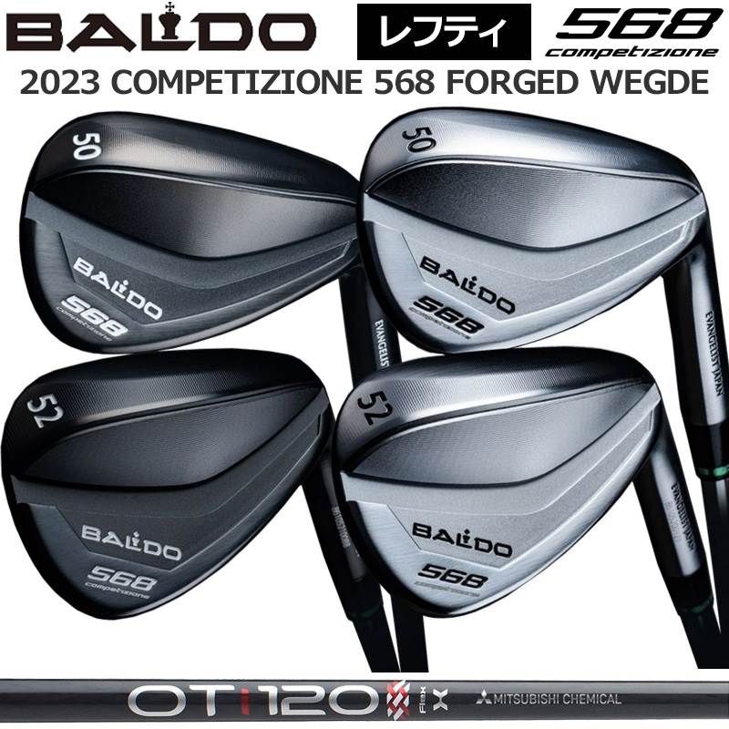 バルド レフティ コンペチオーネ 568 フォージド ウェッジ 三菱ケミカル OT TOUR IRON 装着 BALDO COMPETIZIONE FORGED WEDGE TOUR KNIGHT＆SATIN 【カスタム】【新品】 AW SW ナイト サテン