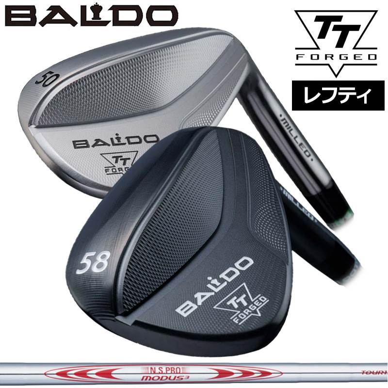 バルド 2024 レフティ TT フォージド ウェッジ 日本シャフト N.S.PRO MODUS TOUR 105/115/120/130 装着 NS スチール 【カスタム】【新品】 BALDO FORGED MILLED WEDGE クラブ TTウェッジ TOUR SATIN BLACK|サードウェイブ ゴルフ&スポーツ