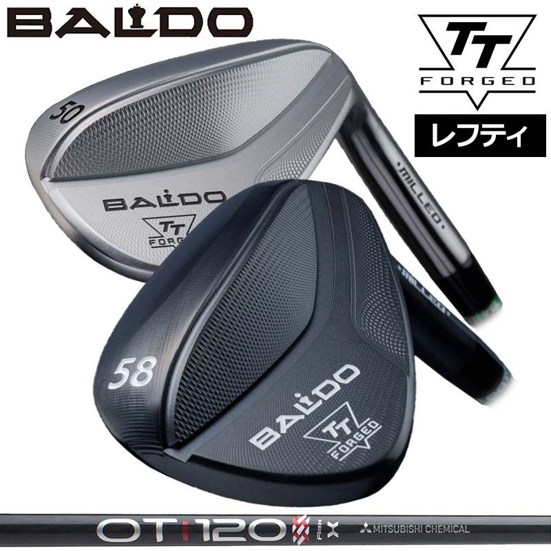 バルド レフティ 2024 TT フォージド ウェッジ 三菱ケミカル OT TOUR IRON 装着 【カスタム】【新品】 BALDO FORGED MILLED WEDGE クラブ TTウェッジ TOUR SATIN BLACK｜サードウェイブ ゴルフ＆スポーツ