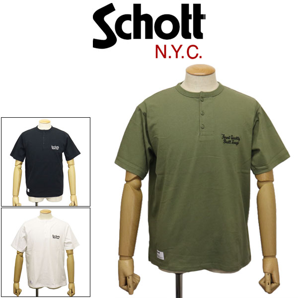 正規取扱店 Schott (ショット) 5134016 HENLEY T-SHIRT FINEST QUALITYBUILTTOUG ヘンリーネック Tシャツ ファイネスト クオリティ ビルドタフ 全3色