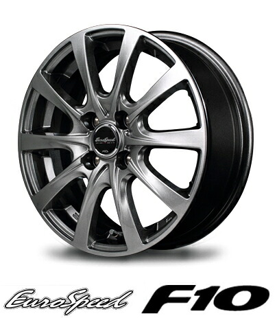 【アルミホイール単品4本価格】【14インチ】【EUROSPEED　F10】【ユーロスピードF10】【14X4.5　4穴　PCD：100】【軽自動車全般】N-BOX、ルークス、タントなど各種タイヤもセットできます表示は4本価格です｜タイヤマート２４！　店