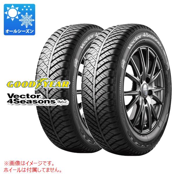 2本 オールシーズン 205/55R17 95H XL グッドイヤー ベクター 4シーズンズ ハイブリッド GOODYEAR Vector 4Seasons Hybrid
