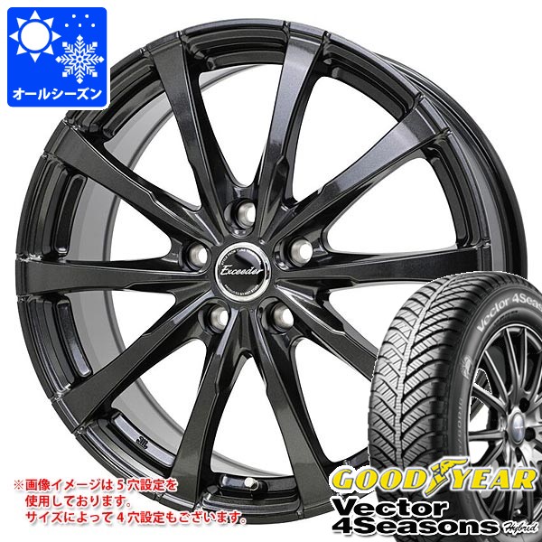 オールシーズン 215/60R17 96H グッドイヤー ベクター 4シーズンズ ハイブリッド エクシーダー E08 7.0-17 タイヤホイール4本セット｜タイヤマックス