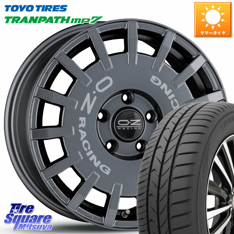 OZ Rally Racing ラリーレーシング GRA 16インチ 16 X 7.0J +45 5穴 114.3 TOYOTIRES トランパス MP7 在庫● トーヨー XL規格 TRANPATH ミニバン サマータイヤ 205/60R16 90系ノア ヴォクシー P15キックス RP6～8ステップワゴン MAZDA3
