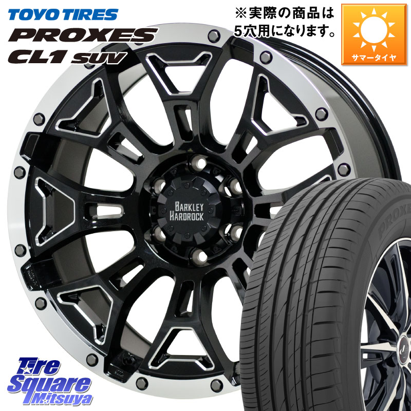 HotStuff BARKLEY HARDROCK ELBERT ハードロック エルバート ホイール 17インチ 17 X 7.0J +38 5穴 114.3 TOYOTIRES トーヨー プロクセス CL1 SUV PROXES 在庫● サマータイヤ 225/55R17 10系アルファード