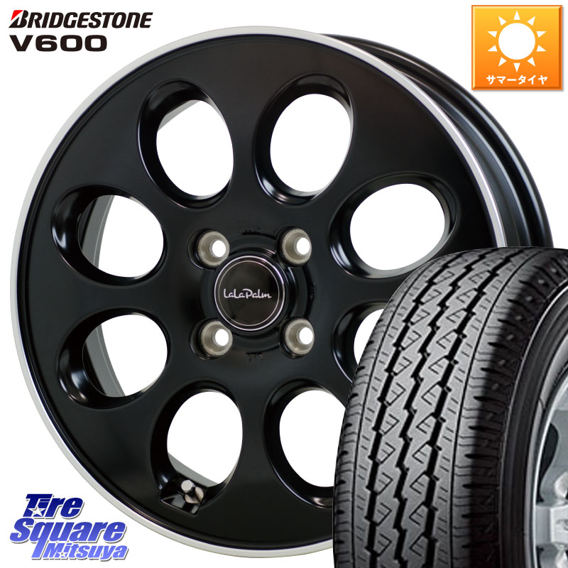 HotStuff ララパーム LaLa Palm Oval ホイール 14 X 4.5J +45 4穴 100 ブリヂストン V600 サマータイヤ 165/80R14 97*95 ハイゼット アゲトラCustom車用※軽自動車専用ホイール※
