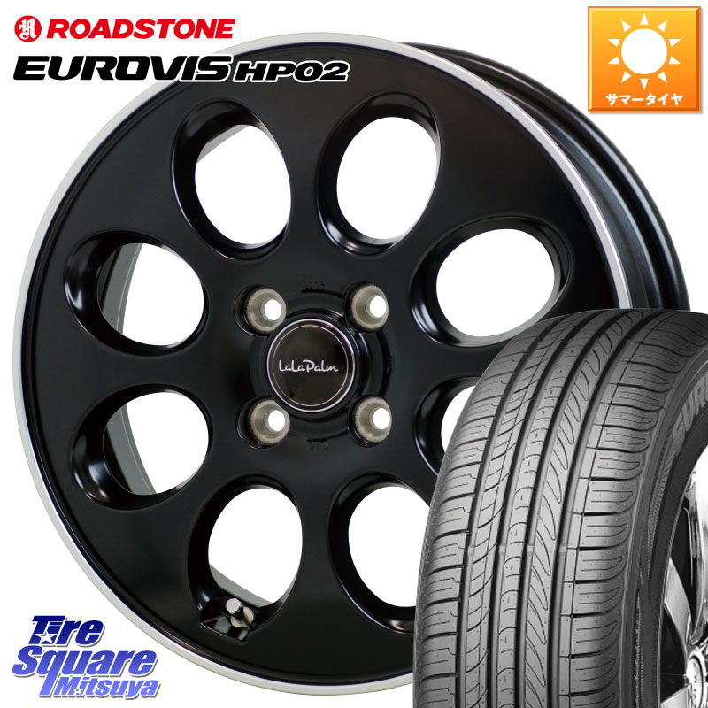 ROADSTONE ロードストーン EUROVIS HP02 サマータイヤ 165/65R15HotStuff ララパーム オーバル LaLa Palm Oval ホイール 15X4.5J 45 4穴 100 ダイハツTAFT Mx27/37/47Sソリオ・MB37SデリカD2 MAx6S系ソリオ デリカ ミニ DELICA MINI デリカD:2 D2 シボレークルーズ｜タイヤスクエアミツヤ