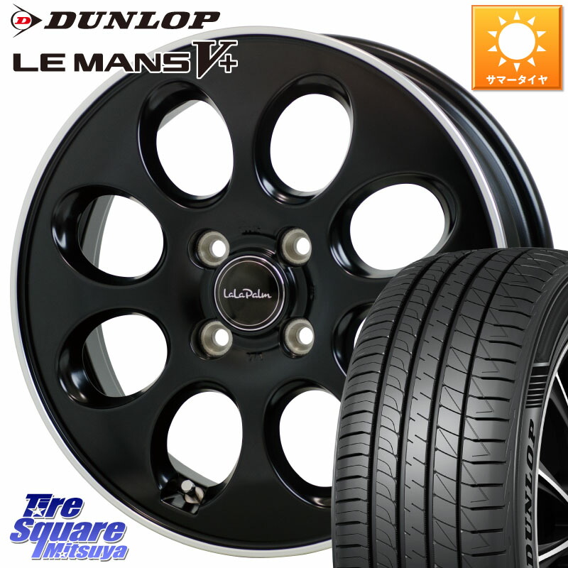 HotStuff ララパーム LaLa Palm Oval ホイール 15 X 4.5J +45 4穴 100 DUNLOP ダンロップ LEMANS5+ ルマンV+ 165/60R15 デリカミニ4WD キャスト[アクティバ] ハスラー ピクシスジョイ[Cグレード] ハイゼット アゲトラCustom車用※軽自動車専用ホイール※